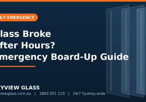 What to Do When Your Glass Breaks After Hours: Emergency Board-Up Guide